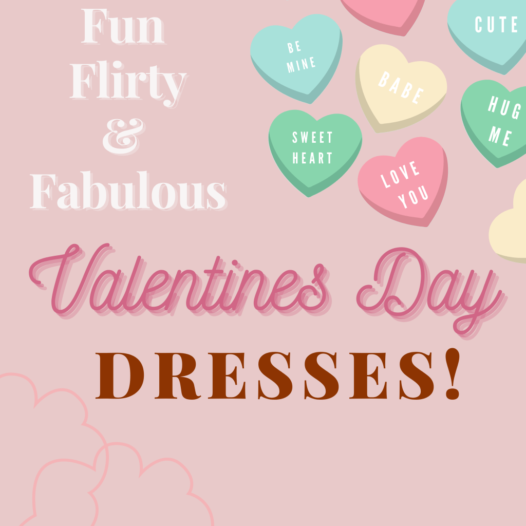 Dresses to make you feel amazing this Valentine’s Day !