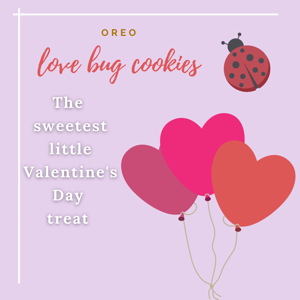 Oreo love bug cookies – The sweetest little Valentine treat